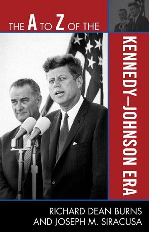 Produktbild: The A to Z of the Kennedy-Johnson Era