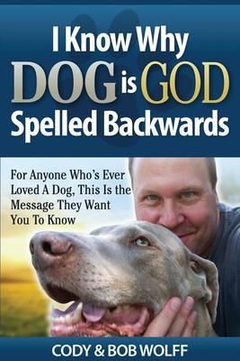 Produktbild: I Know Why Dog Is GOD Spelled Backwards