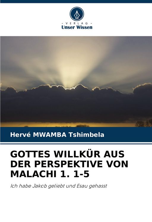 Produktbild: Gottes Willk&uuml;r Aus der Perspektive von Malachi 1. 1-5