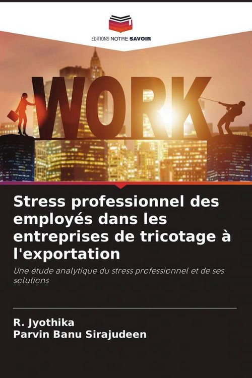 Produktbild: Stress professionnel des employ&eacute;s dans les entreprises de tricotage &agrave; l'exportation