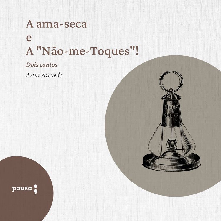 Produktbild: A ama-seca e A "N&atilde;o-me-Toques"