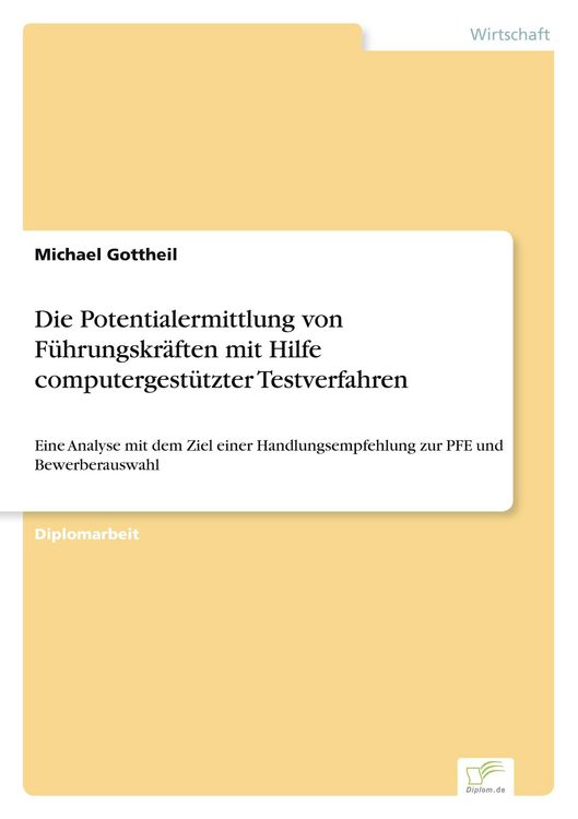 Produktbild: Die Potentialermittlung von F&uuml;hrungskr&auml;ften mit Hilfe computergest&uuml;tzter Testverfahren