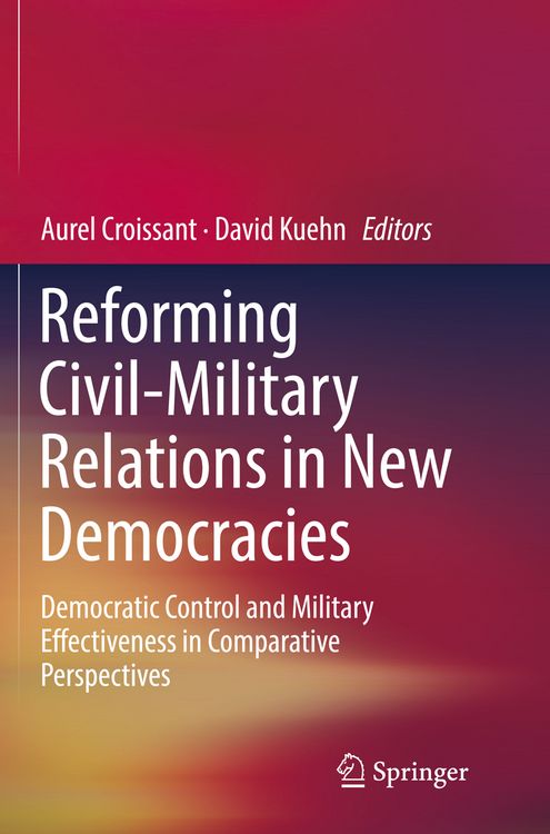 Produktbild: Reforming Civil-Military Relations in New Democracies