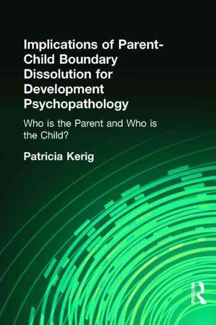 Produktbild: Implications of Parent-Child Boundary Dissolution for Develo