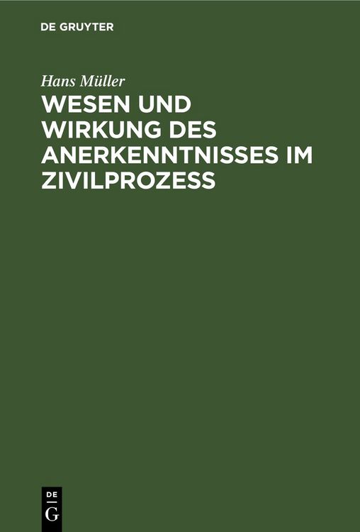 Produktbild: Wesen und Wirkung des Anerkenntnisses im Zivilprozess