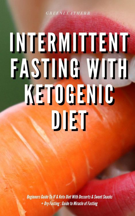 Produktbild: Intermittent Fasting With Ketogenic Diet Beginners Guide To IF & Keto Diet With Desserts & Sweet Snacks + Dry Fasting : Guide to Miracle of Fasting