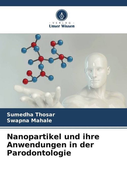 Produktbild: Nanopartikel und ihre Anwendungen in der Parodontologie