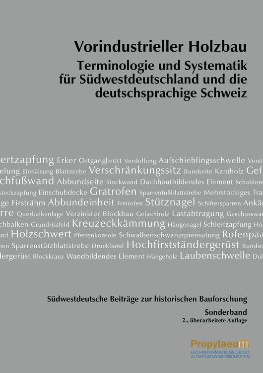 Produktbild: S&uuml;dwestdeutsche Beitr&auml;ge zur historischen Bauforschung / Vorindustrieller Holzbau