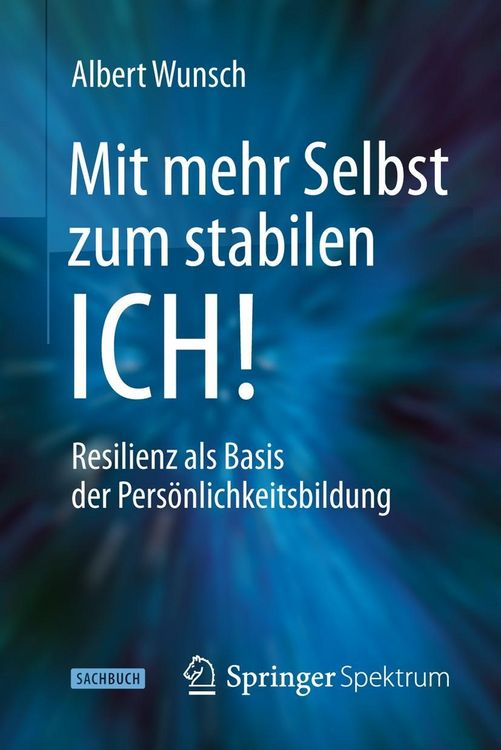 Produktbild: Mit mehr Selbst zum stabilen ICH!