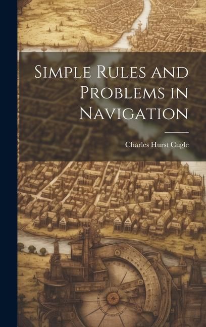 Produktbild: Simple Rules and Problems in Navigation