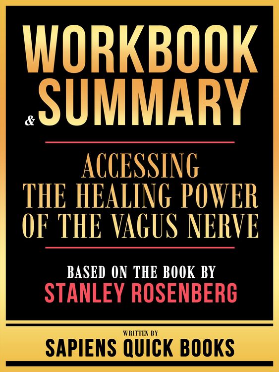 Produktbild: Workbook & Summary - Accessing The Healing Power Of The Vagus Nerve - Based On The Book By Stanley Rosenberg