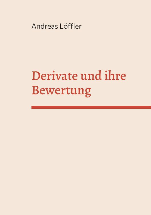 Produktbild: Derivate und ihre Bewertung