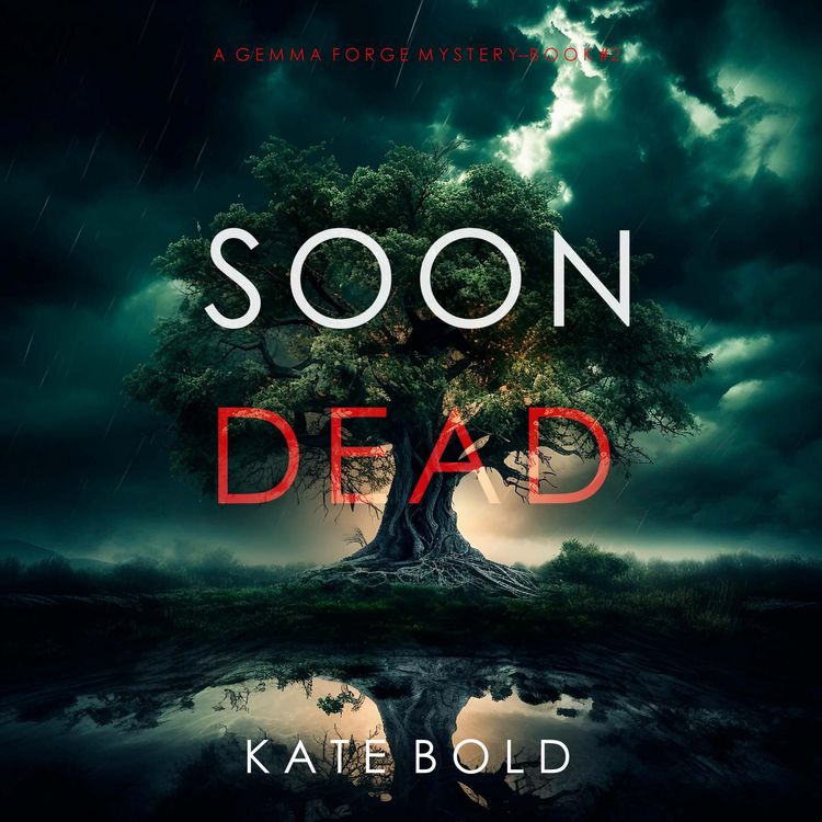 Produktbild: Soon Dead (A Gemma Forge FBI Suspense Thriller&mdash;Book Two)