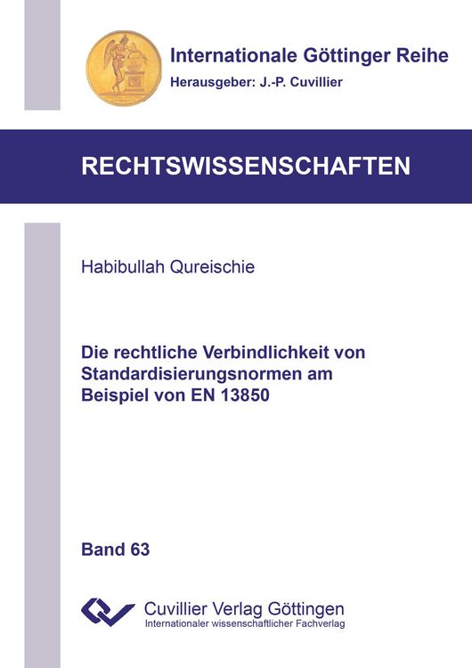 Produktbild: Die rechtliche Verbindlichkeit von Standardisierungsnormen am Beispiel von EN 13850