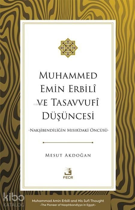 Produktbild: Muhammed Emin Erbili ve Tasavvuf D&uuml;s&uuml;ncesi