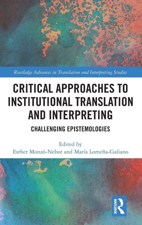 Produktbild: Critical Approaches to Institutional Translation and Interpreting