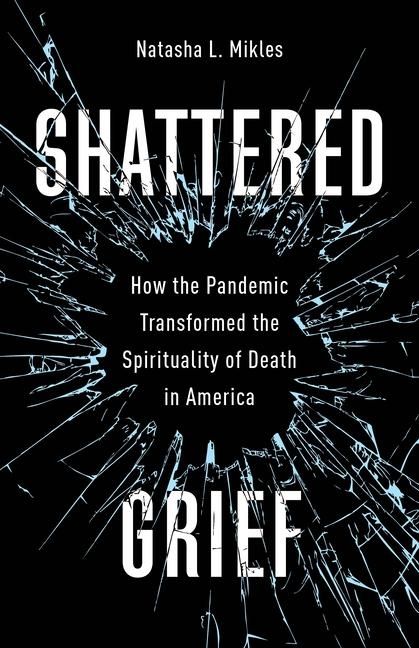 Produktbild: Mikles, N: Shattered Grief