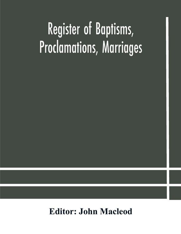 Produktbild: Register Of Baptisms, Proclamations, Marriages And Mortcloth Dues Contained In Kirk-Session Records Of The Parish Of Torphichen, 1673-1714