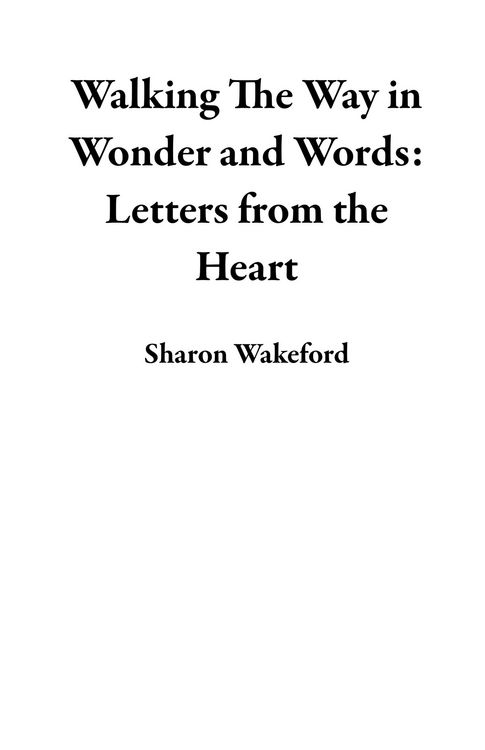 Produktbild: Walking The Way in Wonder and Words: Letters from the Heart