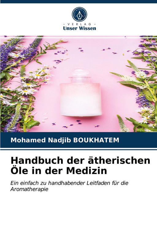 Produktbild: Handbuch der &auml;therischen &Ouml;le in der Medizin