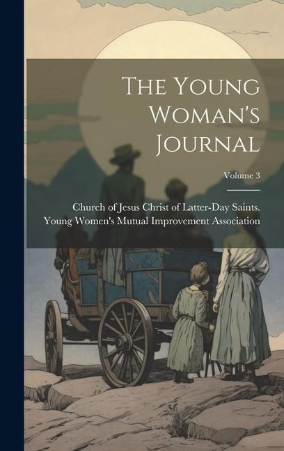 Produktbild: The Young Woman's Journal; Volume 3