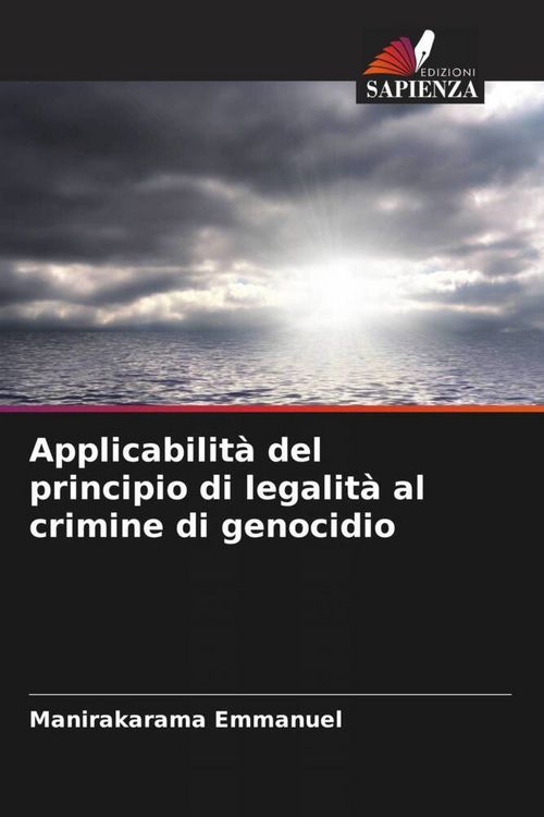Produktbild: Applicabilit&agrave; del principio di legalit&agrave; al crimine di genocidio