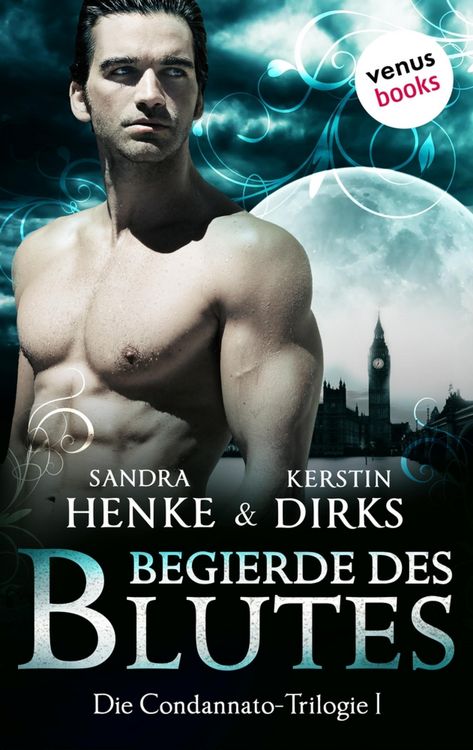 Produktbild: Die Condannato-Trilogie - Band 1: Begierde des Blutes