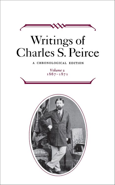 Produktbild: Writings of Charles S. Peirce: Volume 2, 1867-1871