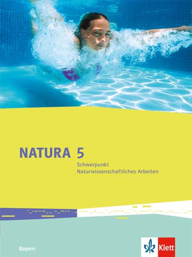 Produktbild: Natura / Sch&uuml;lerbuch 5. Schuljahr. Ausgabe Bayern ab 2017. Schwerpunkt Naturwissenschaftliches Arbeiten