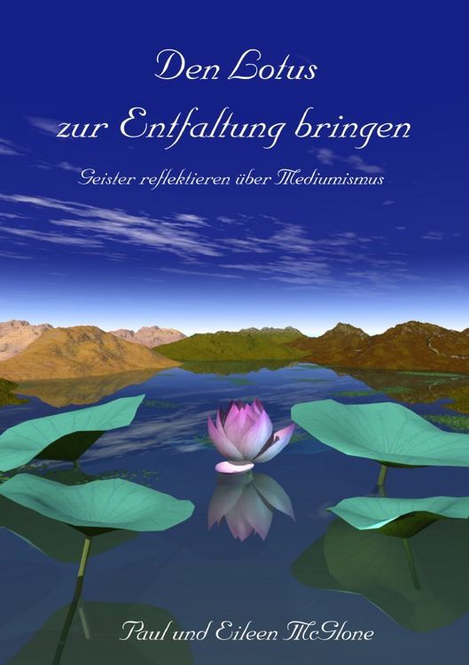 Produktbild: Den Lotus zur Entfaltung bringen - Geister reflektieren &uuml;ber Mediumismus