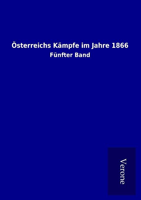 Produktbild: &Ouml;sterreichs K&auml;mpfe im Jahre 1866