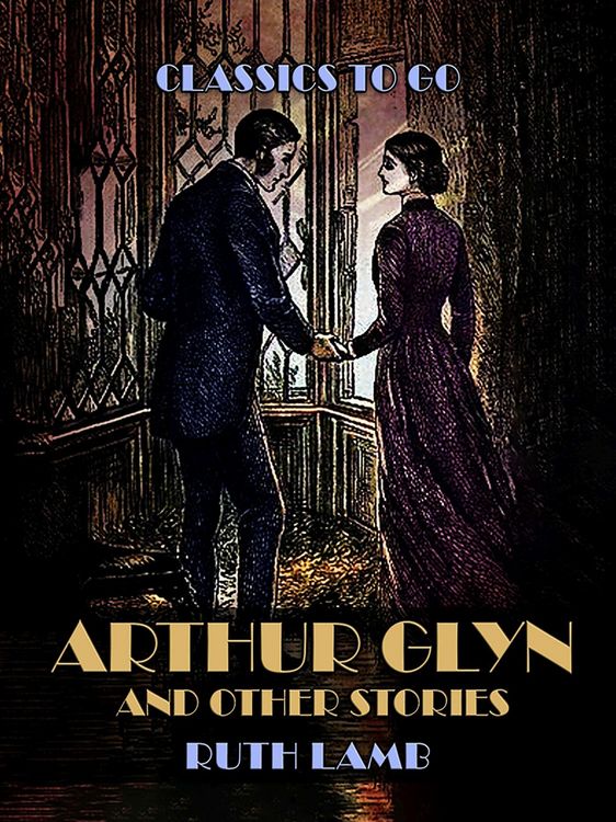Produktbild: Arthur Glyn And Other Stories