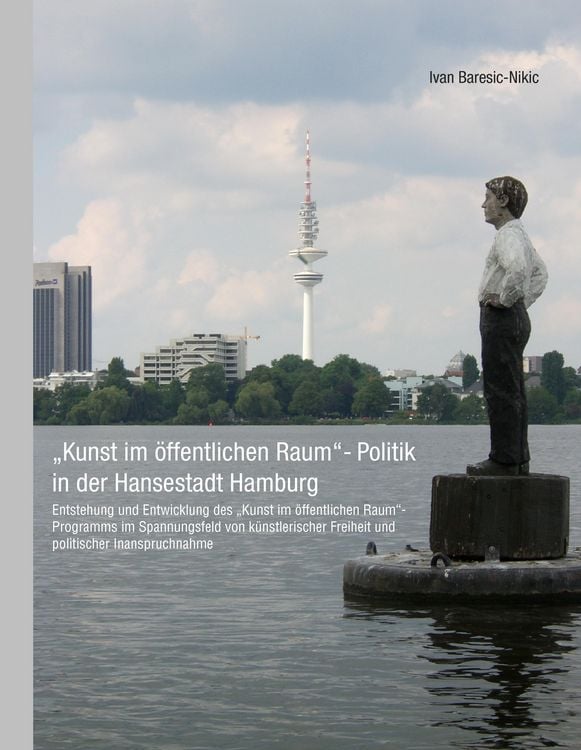 Produktbild: Kunst im &ouml;ffentlichen Raum-Politik in der Hansestadt Hamburg