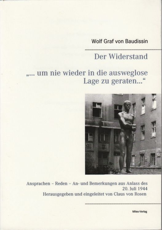 Produktbild: Der Widerstand &bdquo;&hellip; um nie wieder in die ausweglose Lage zu geraten&hellip;&ldquo;