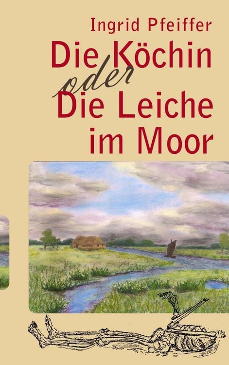 Produktbild: Die K&ouml;chin oder Die Leiche im Moor