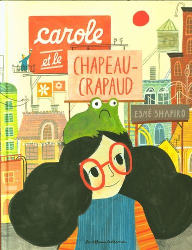 Produktbild: Carole et le chapeau crapaud