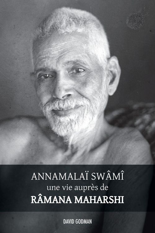 Produktbild: Annamala&iuml; Swami, une vie aupr&egrave;s de Ramana Maharshi