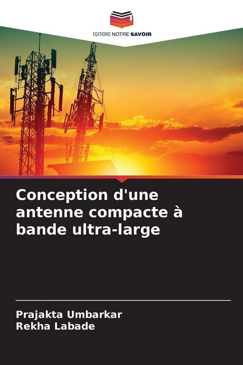 Produktbild: Conception d'une antenne compacte &agrave; bande ultra-large