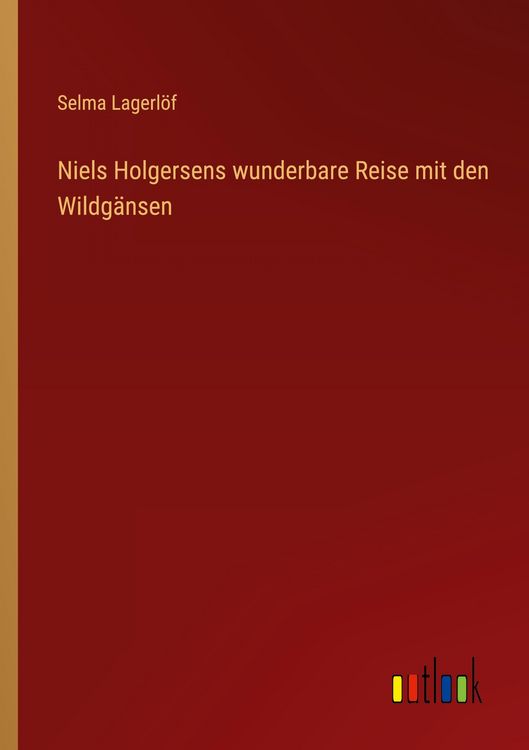 Produktbild: Niels Holgersens wunderbare Reise mit den Wildg&auml;nsen