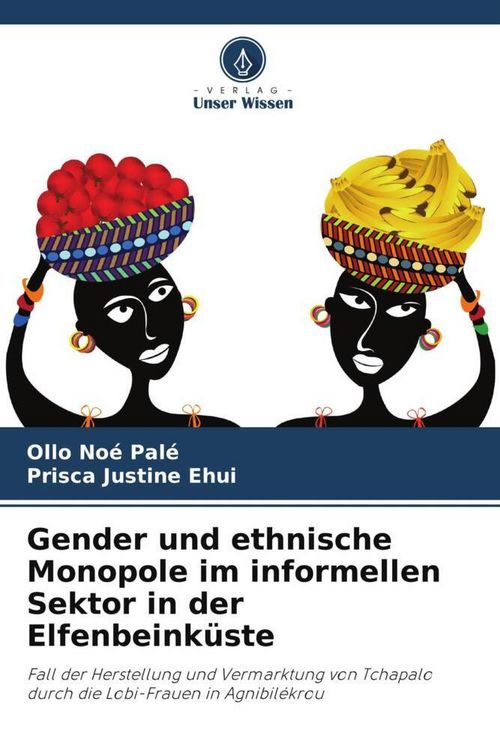 Produktbild: Gender und ethnische Monopole im informellen Sektor in der Elfenbeink&uuml;ste