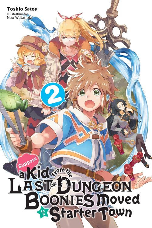 Produktbild: Suppose a Kid from the Last Dungeon Boonies Moved to a Starter Town, Vol. 2 (Light Novel)