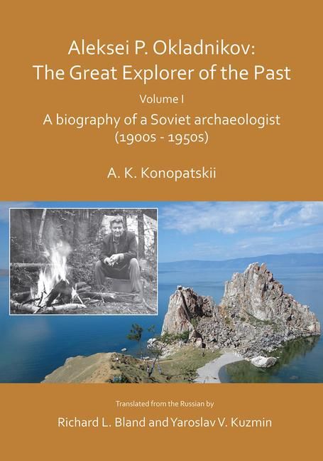 Produktbild: Konopatskii, A: Aleksei P. Okladnikov: The Great Explorer of
