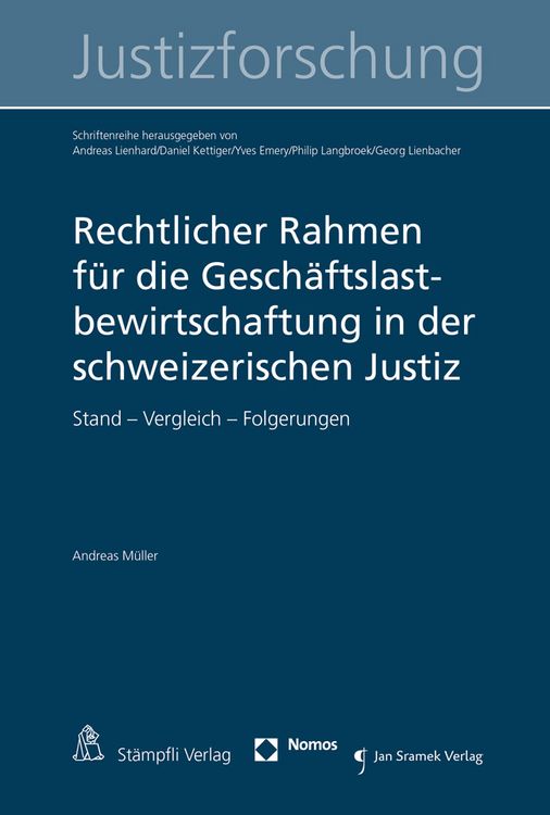 Produktbild: Rechtlicher Rahmen f&uuml;r die Gesch&auml;ftslastbewirtschaftung in der schweizerischen Justiz