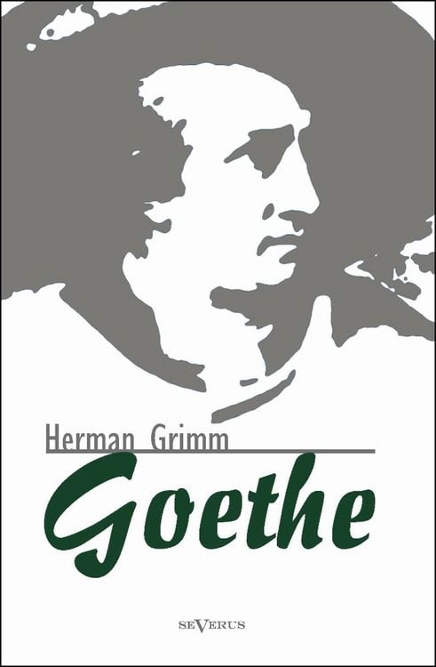 Produktbild: Grimm, H: Goethe. Eine Biographie