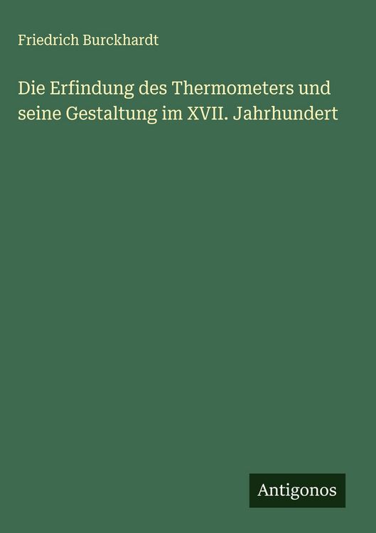 Produktbild: Die Erfindung des Thermometers und seine Gestaltung im XVII. Jahrhundert