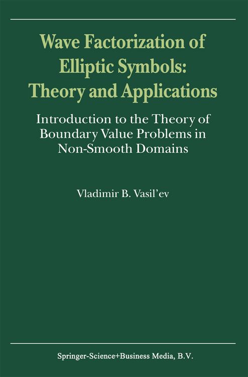 Produktbild: Wave Factorization of Elliptic Symbols: Theory and Applications