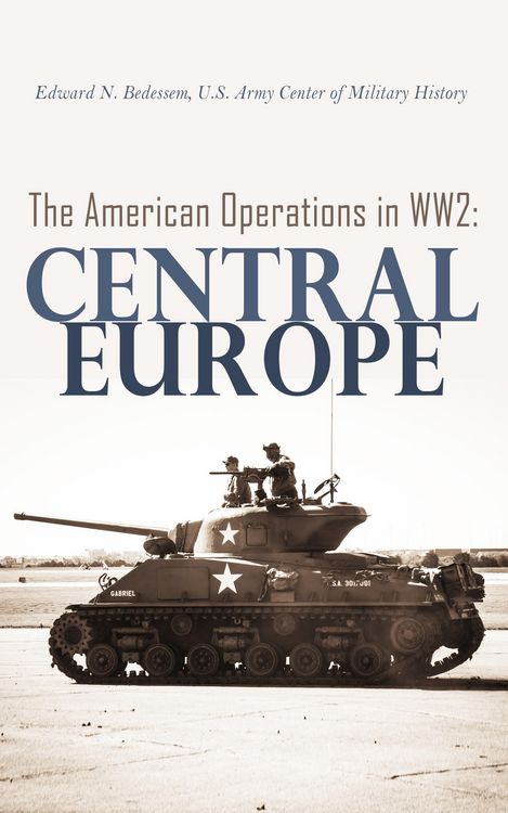 Produktbild: The American Operations in WW2: Central Europe
