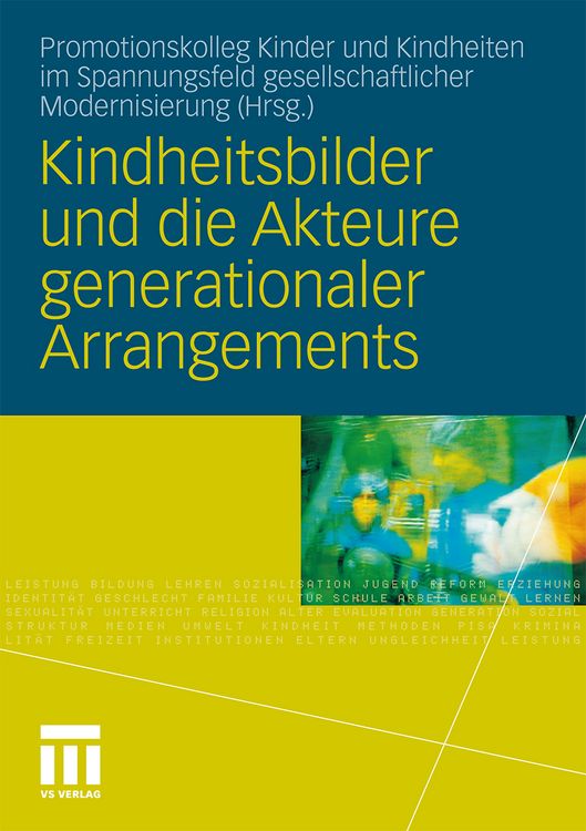 Produktbild: Kindheitsbilder und die Akteure generationaler Arrangements