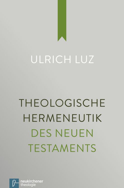 Produktbild: Theologische Hermeneutik des Neuen Testaments