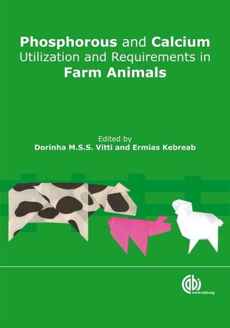 Produktbild: Phosphorus and Calcium Utilization and Requirements in Farm Animals